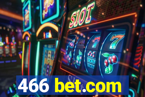 466 bet.com